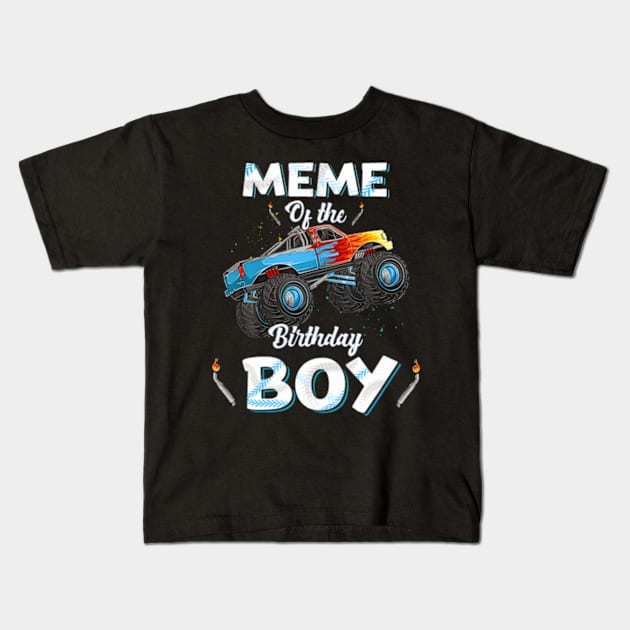 Meme Of The Birthday Boy Monster Truck Bday Women Grandma Kids T-Shirt by Sort of Vintage